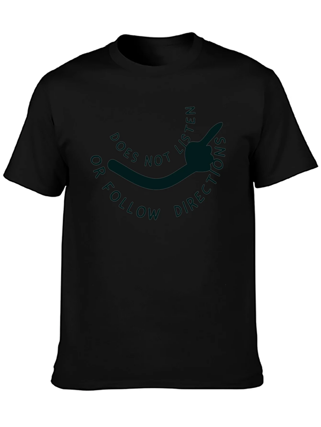 Does Not Follow Directions Graphic Tee