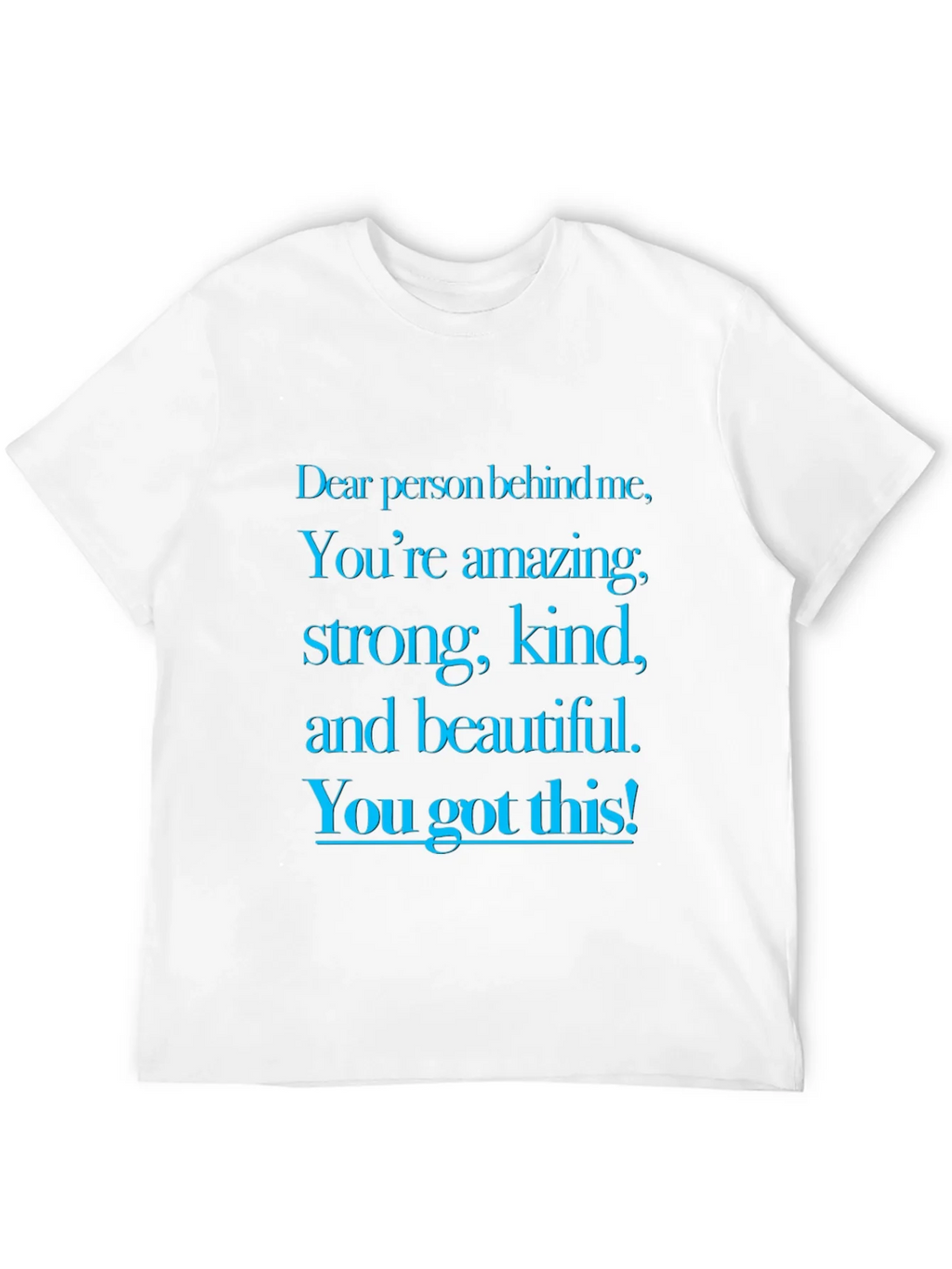 Inspirational Message Graphic T-Shirt