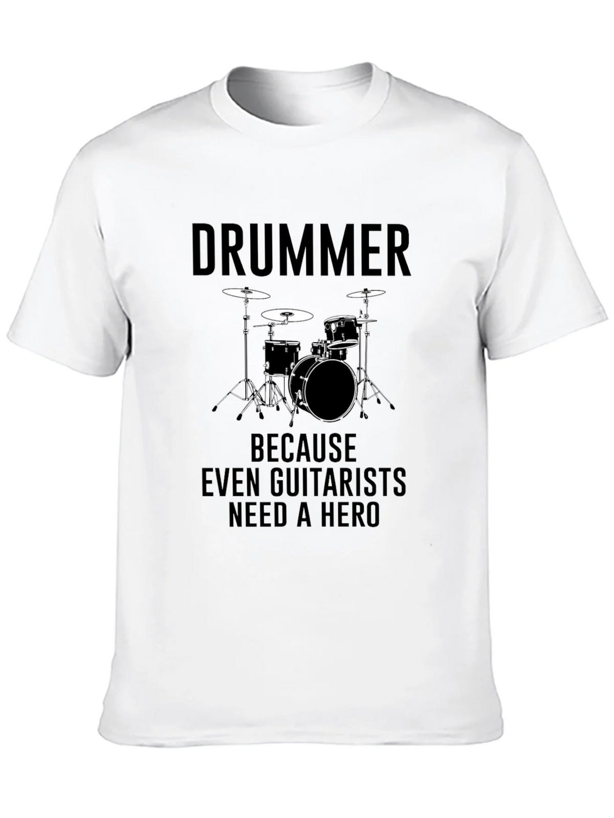 Drummer Hero T-Shirt - Musician Graphic Tee
