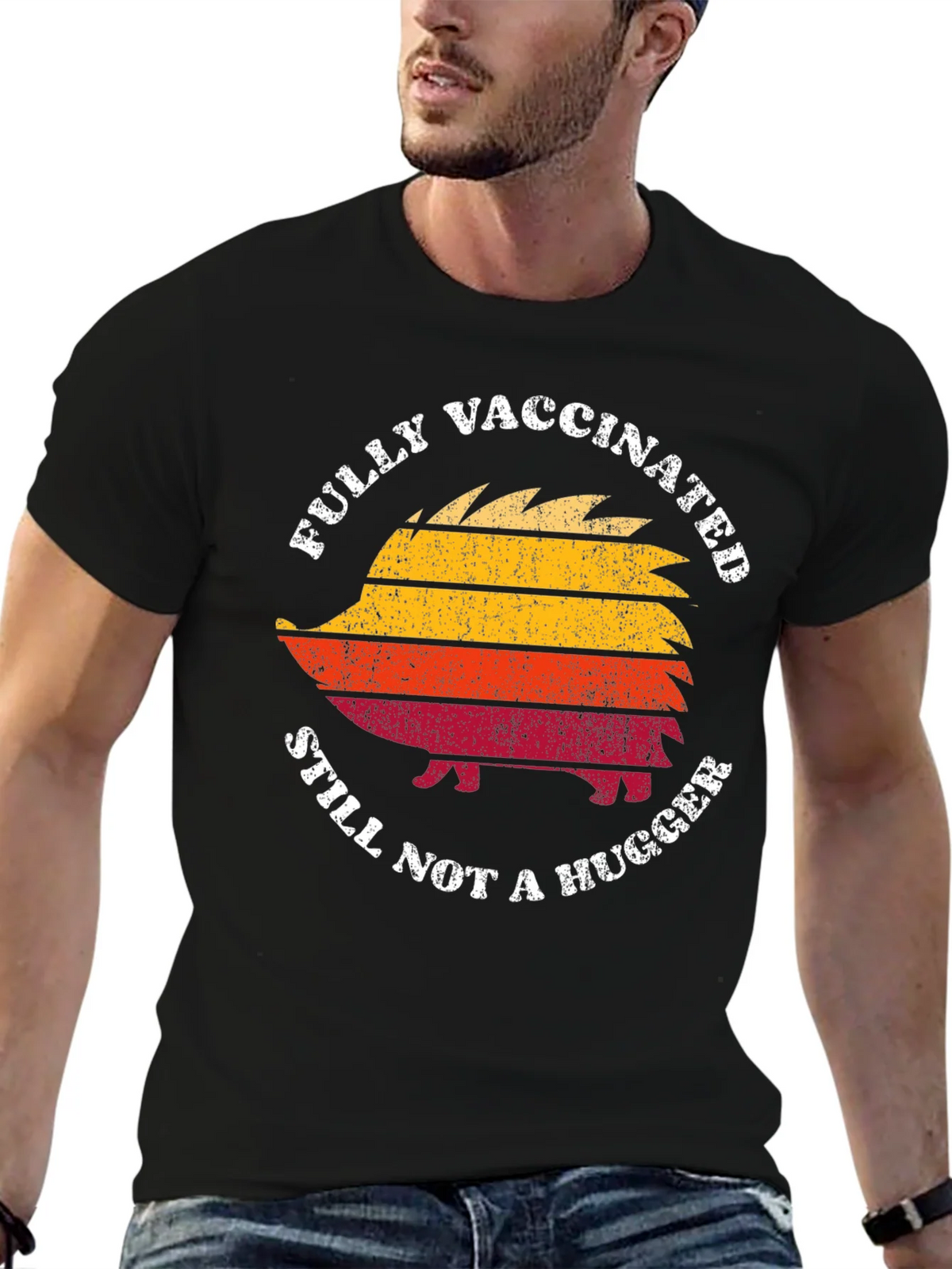 Fully Vaccinated Still Not a Hugger Hedgehog T-Shirt