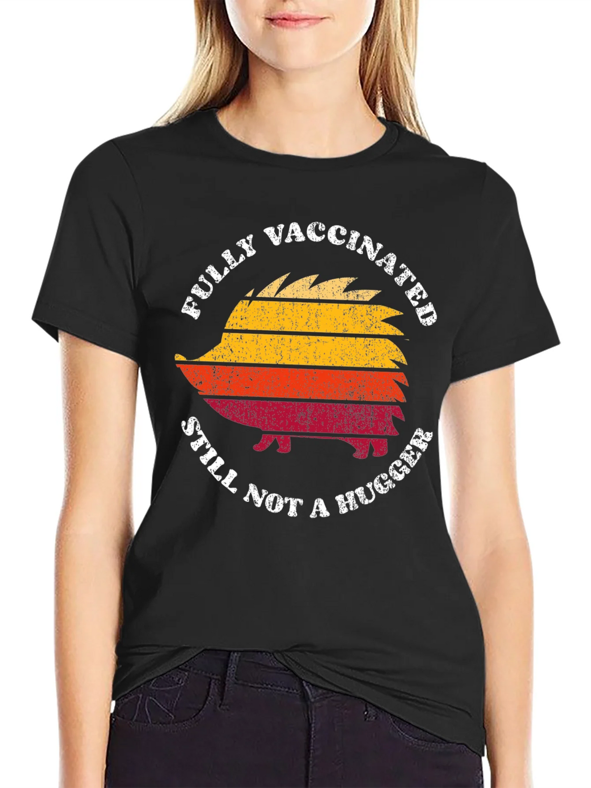 Fully Vaccinated Still Not a Hugger Hedgehog T-Shirt