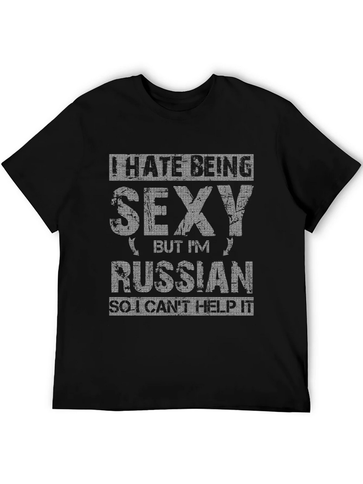 I Hate Being Sexy Russian T-Shirt