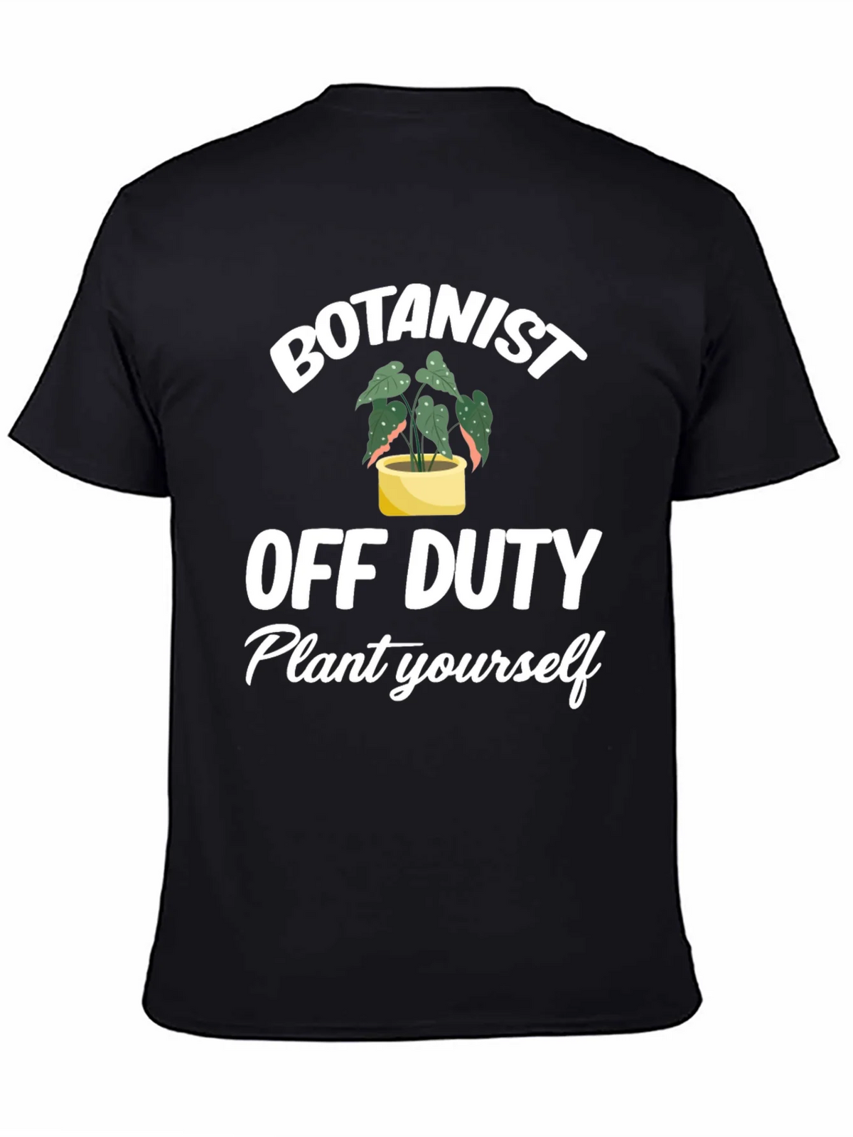Botanist Off Duty T-Shirt - Plant Lover Tee