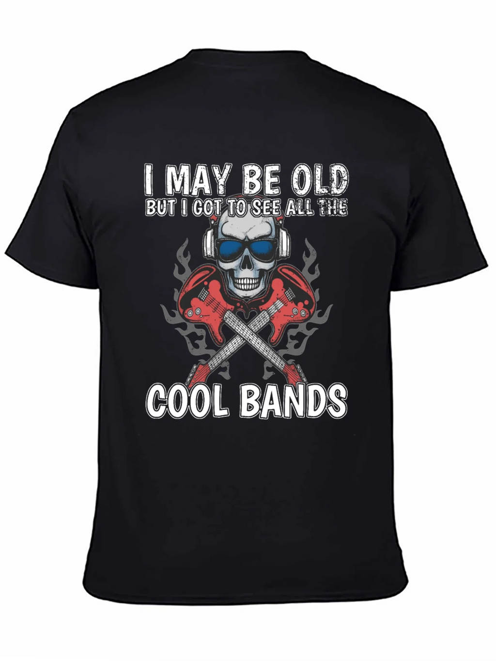 I May Be Old Cool Bands Graphic Tee