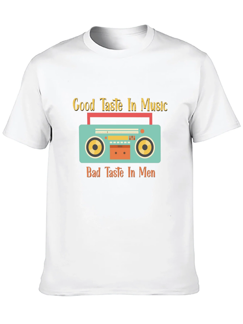 Good Taste Music Bad Taste Men Graphic Tee