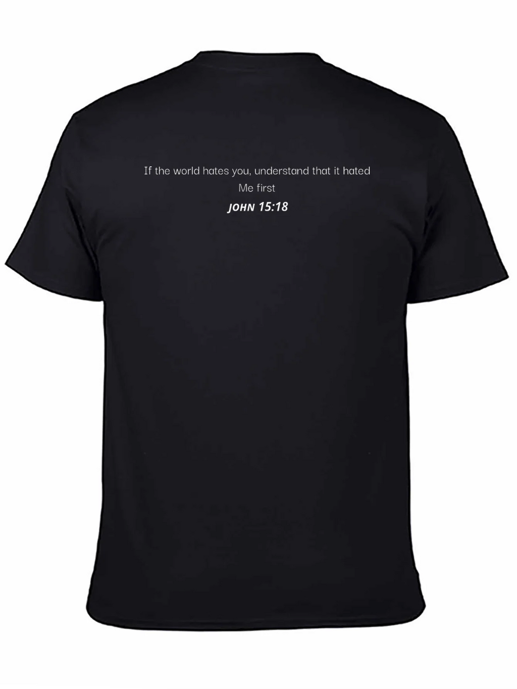 JOHN 15:18 Graphic T-Shirt - Religious Tee