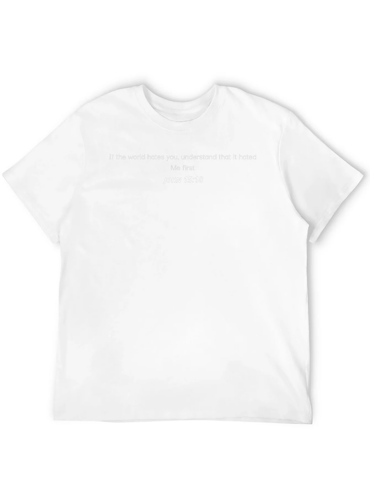 JOHN 15:18 Graphic T-Shirt - Religious Tee